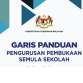 Garis Panduan Pengurusan Pembukaan Semula Sekolah